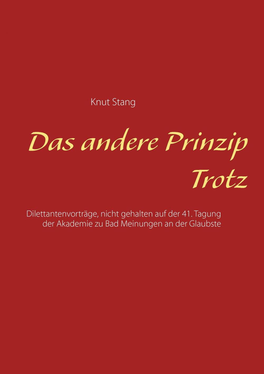 Big bigCover of Das andere Prinzip Trotz