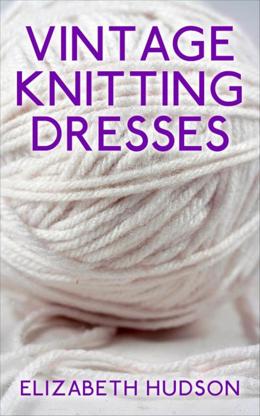 Big bigCover of Vintage Knitting Dresses