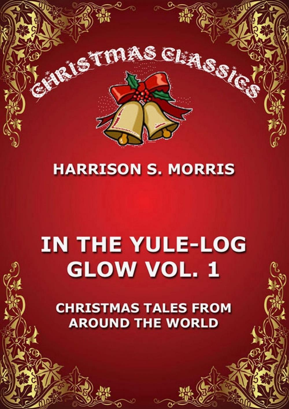 Big bigCover of In The Yule Log Glow, Vol. 1