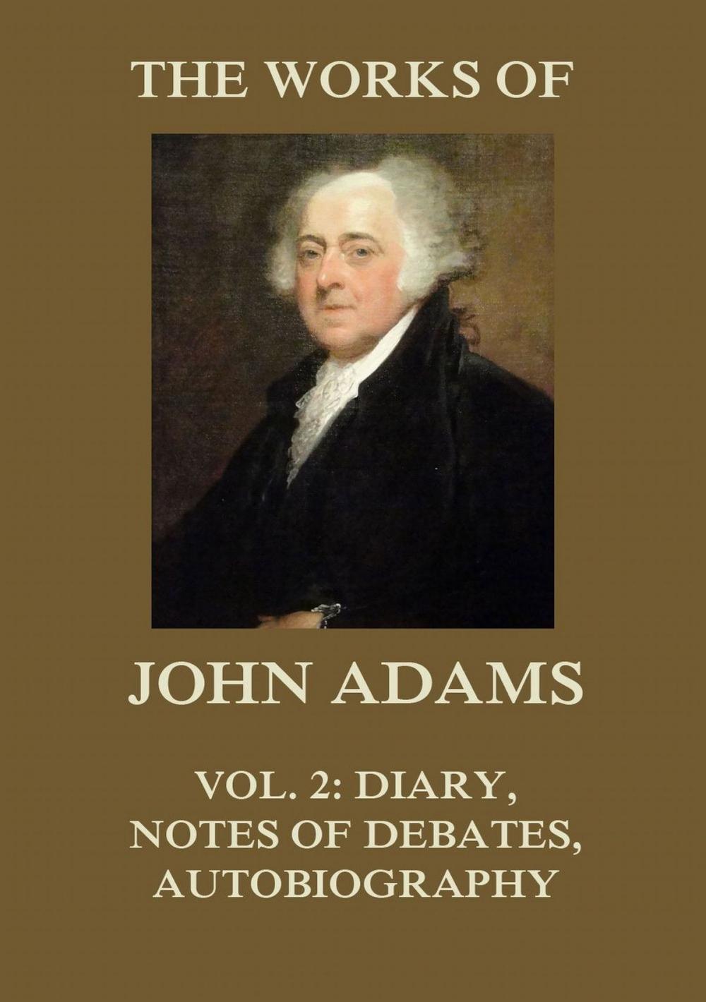 Big bigCover of The Works of John Adams Vol. 2