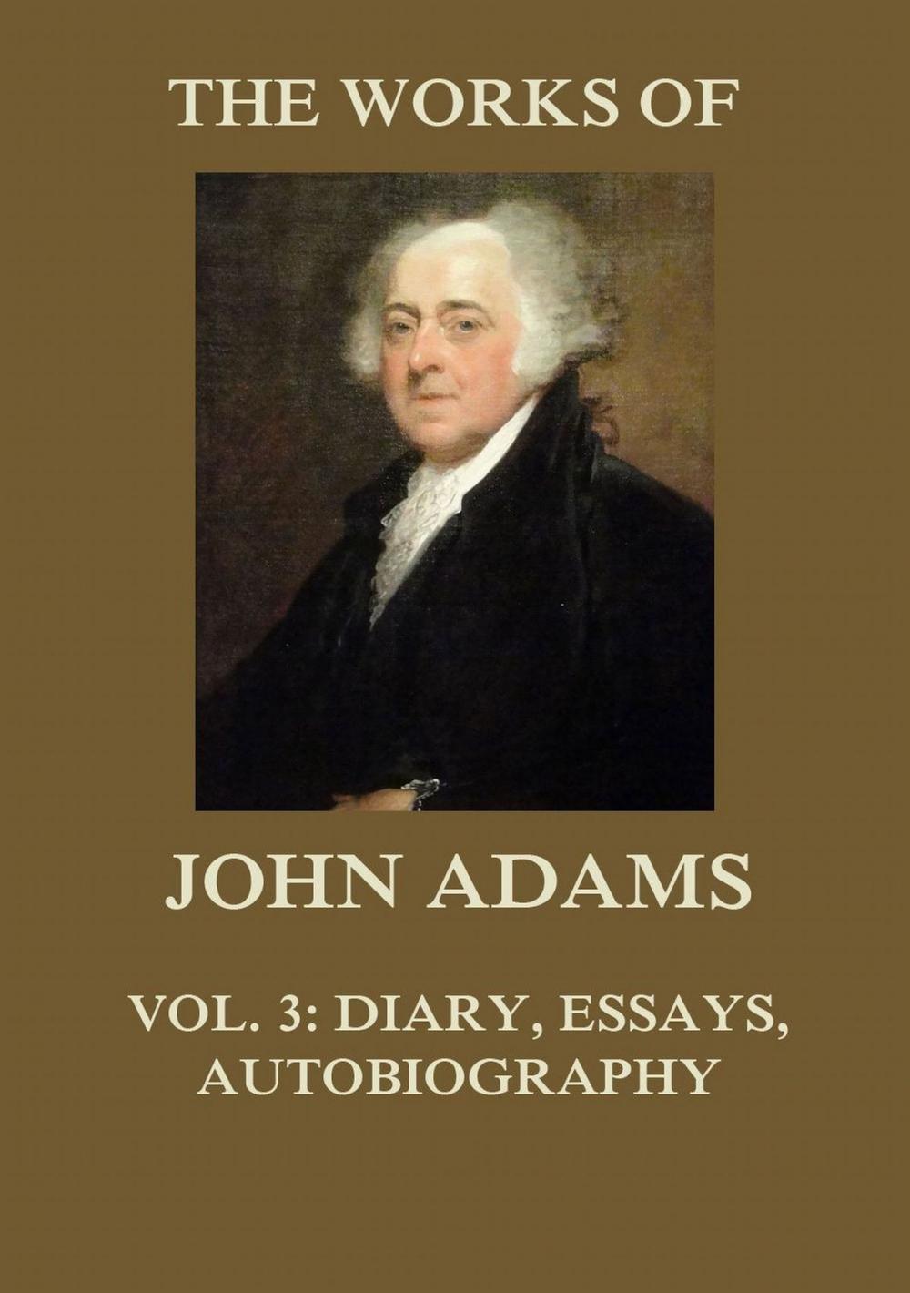 Big bigCover of The Works of John Adams Vol. 3