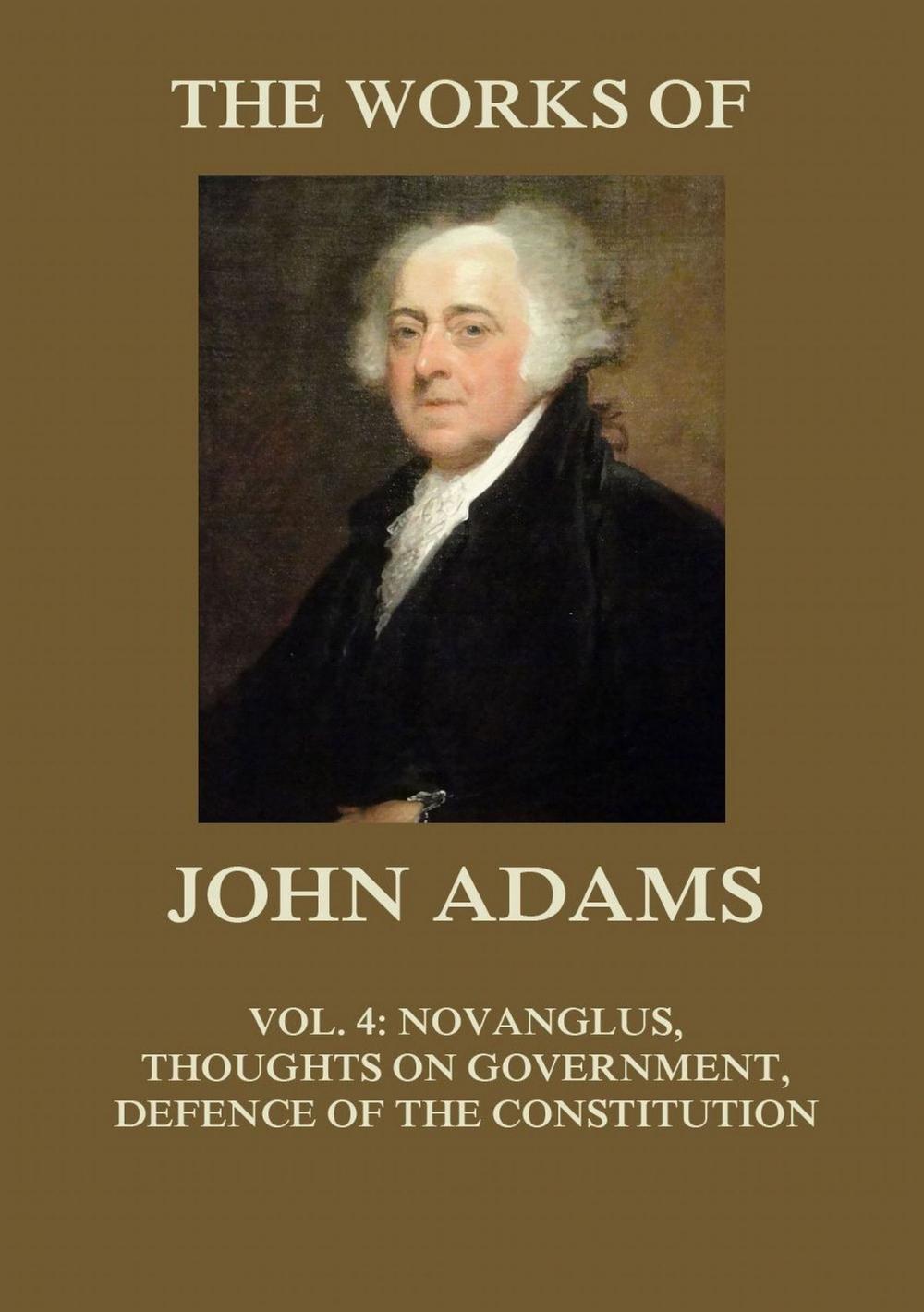 Big bigCover of The Works of John Adams Vol. 4