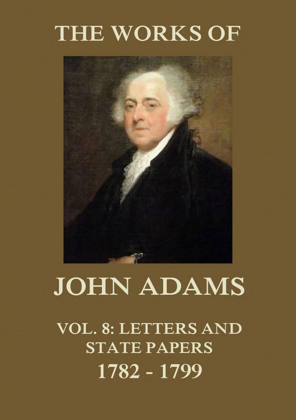 Big bigCover of The Works of John Adams Vol. 8