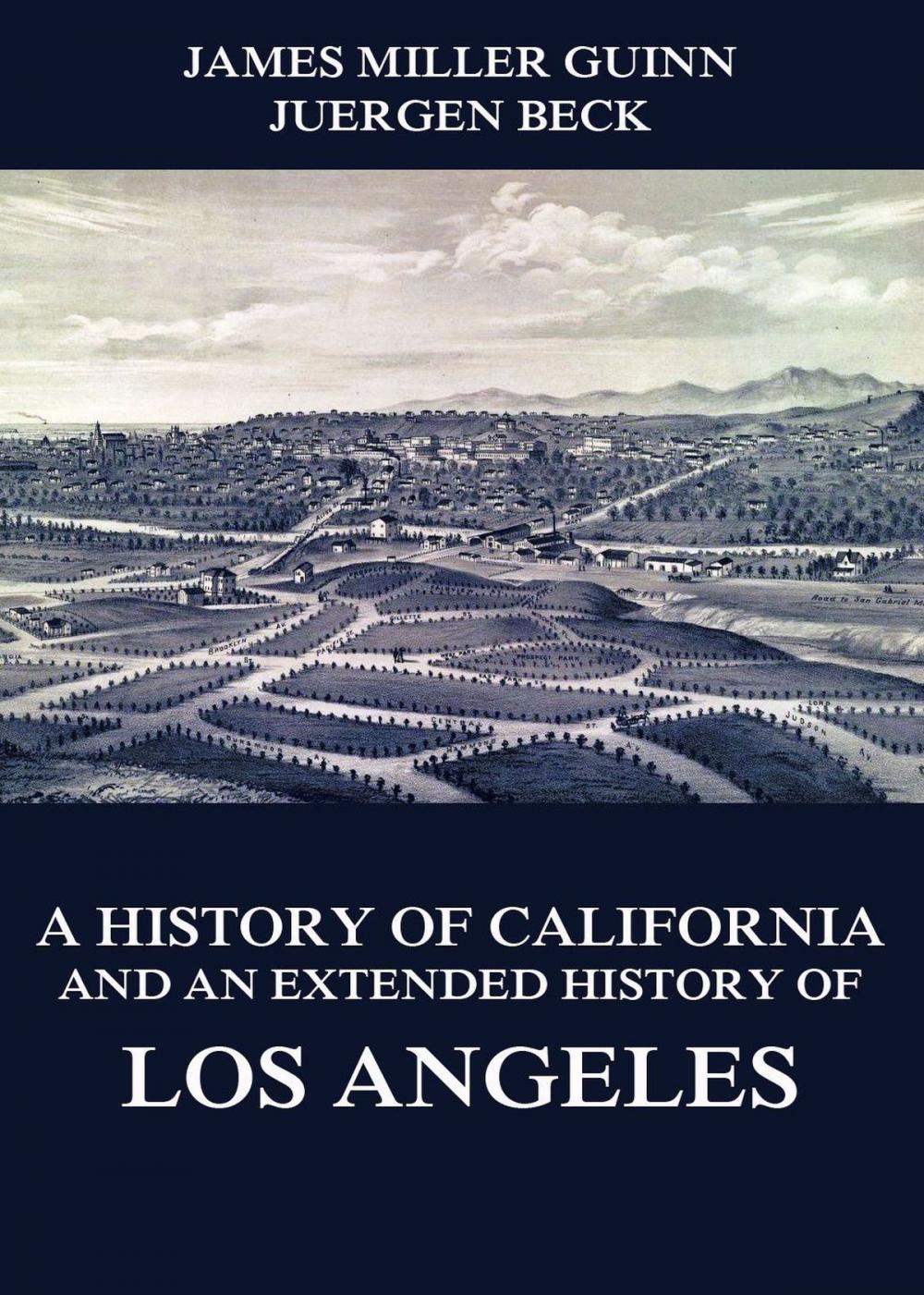 Big bigCover of A History of California and an Extended History of Los Angeles