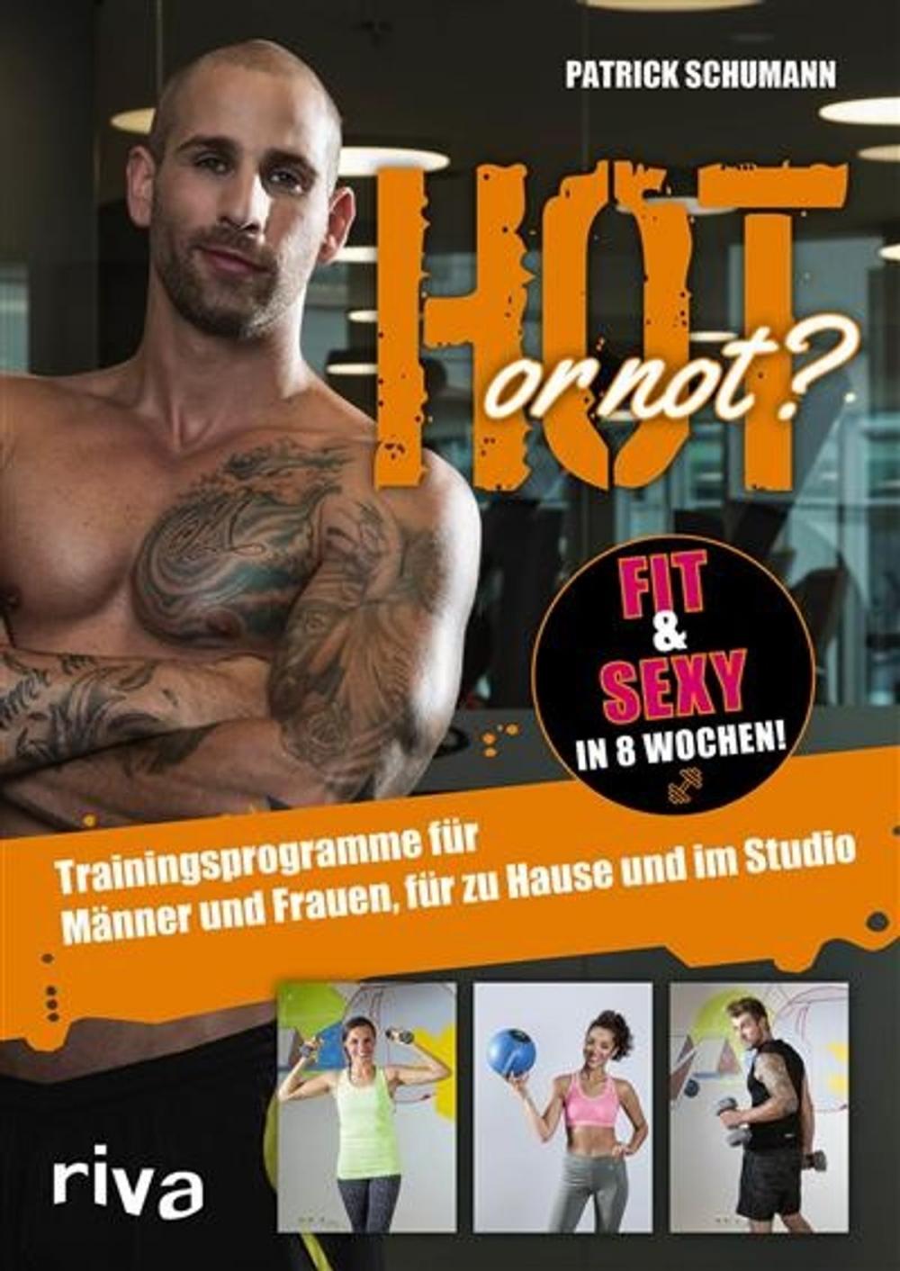 Big bigCover of Hot or not? Fit & sexy in 8 Wochen!