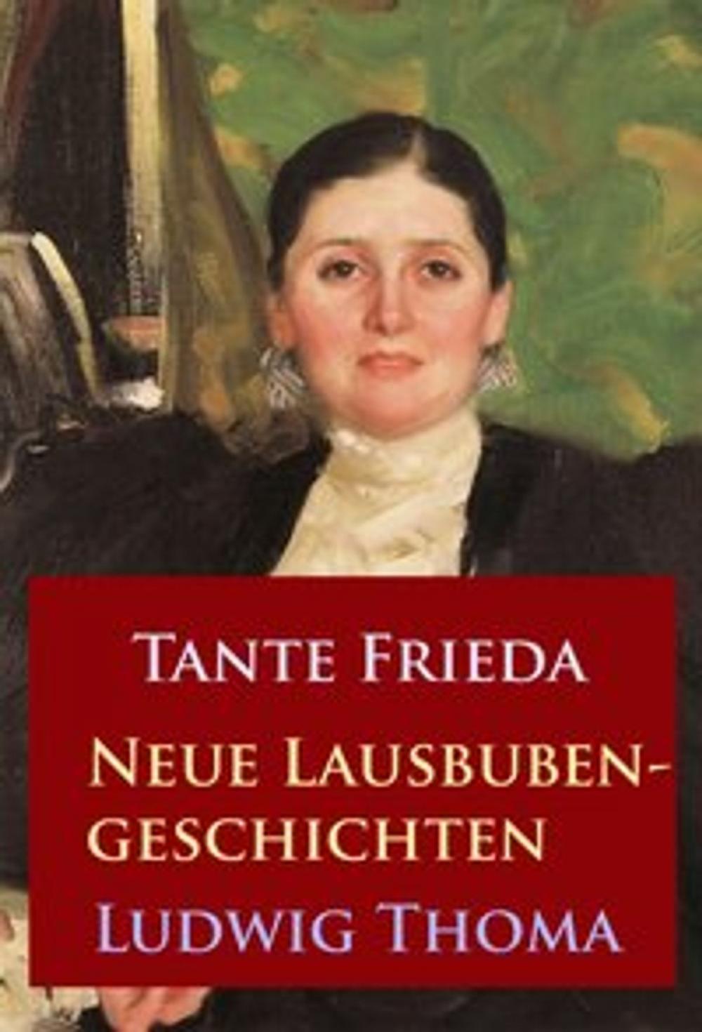 Big bigCover of Tante Frieda – Neue Lausbubengeschichten