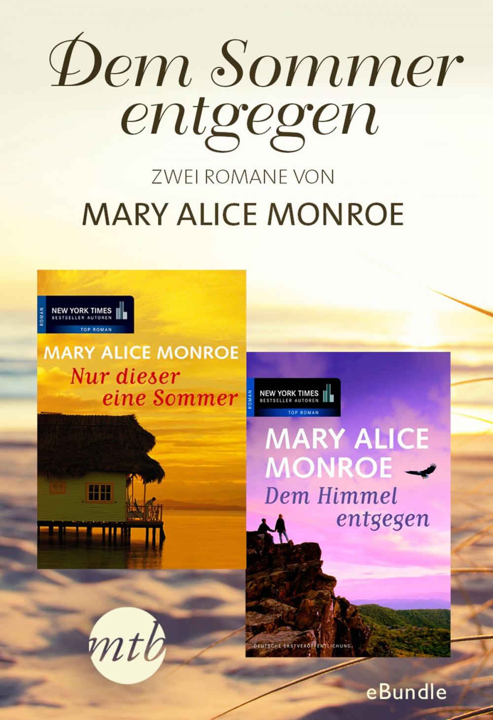 Big bigCover of Dem Sommer entgegen - zwei Romane von Mary Alice Monroe