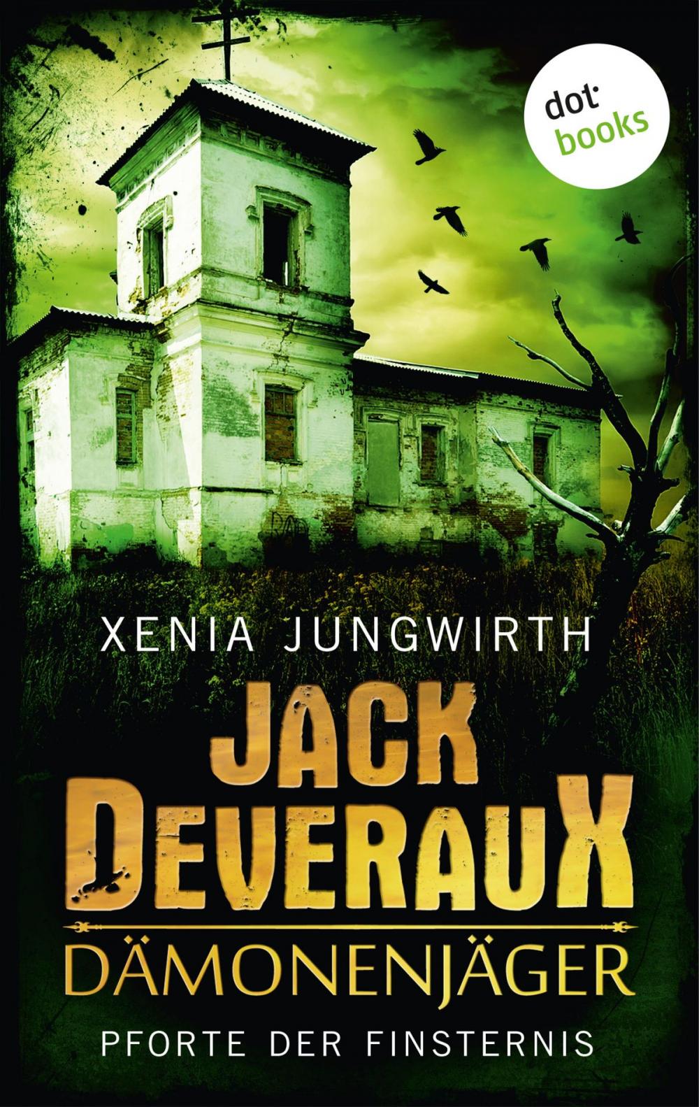 Big bigCover of Jack Deveraux, Der Dämonenjäger - Erster Roman: Pforte der Finsternis