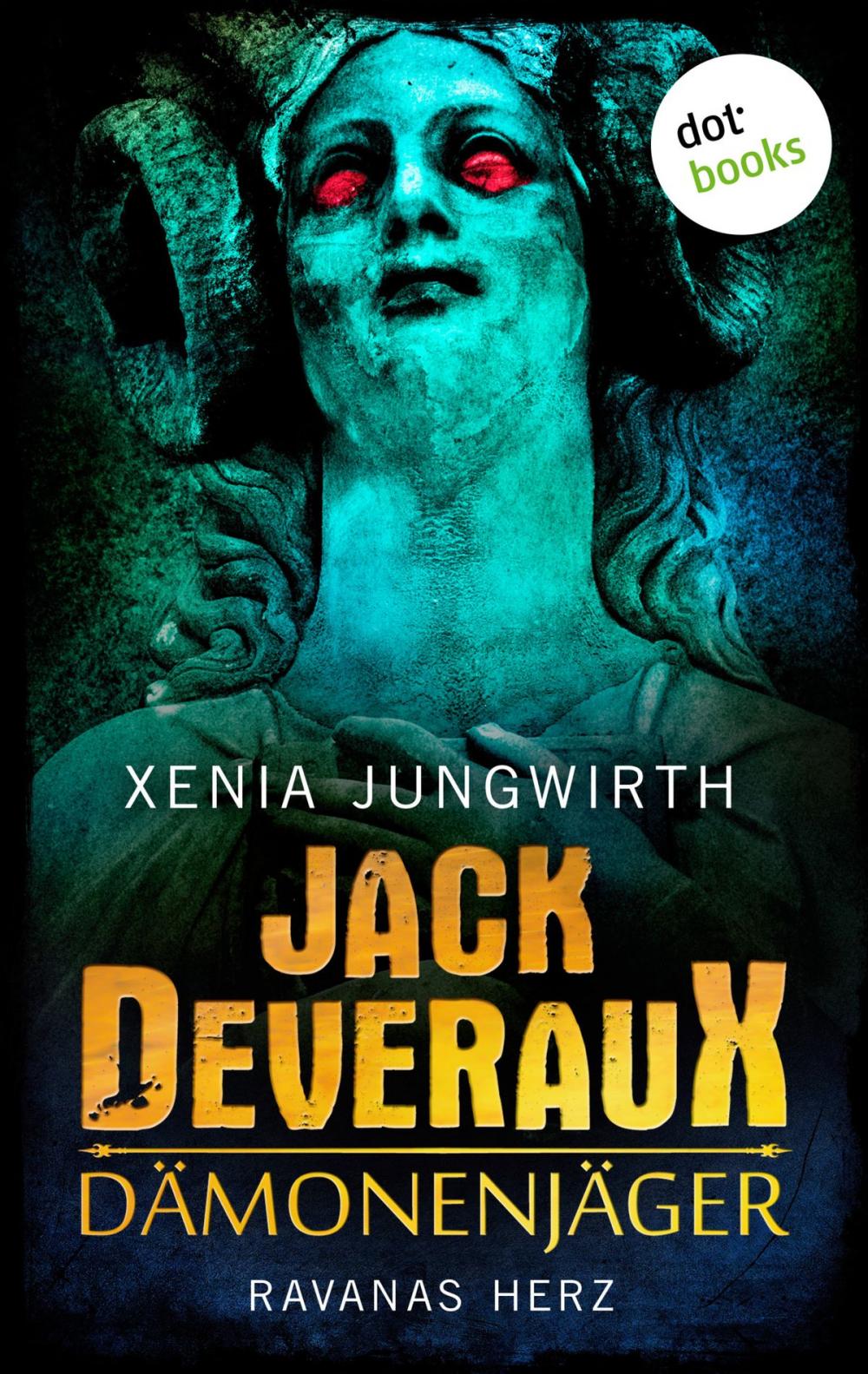 Big bigCover of Jack Deveraux, Der Dämonenjäger - Dritter Roman: Ravanas Herz