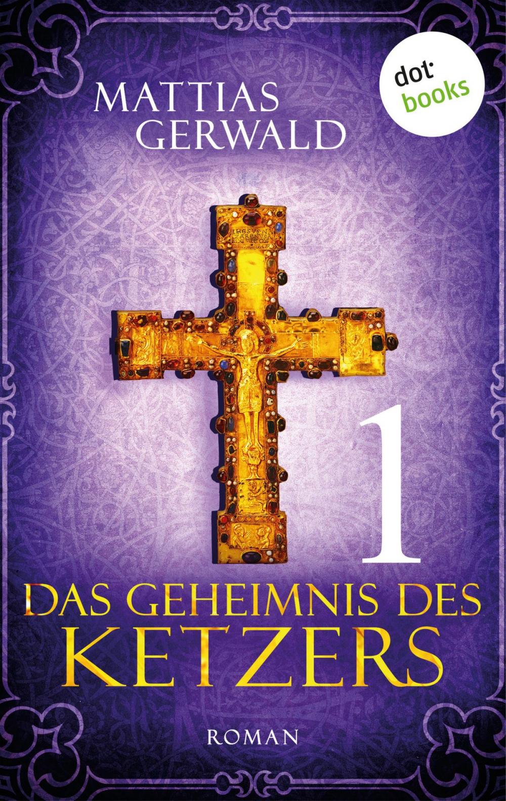 Big bigCover of Das Geheimnis des Ketzers - Teil 1