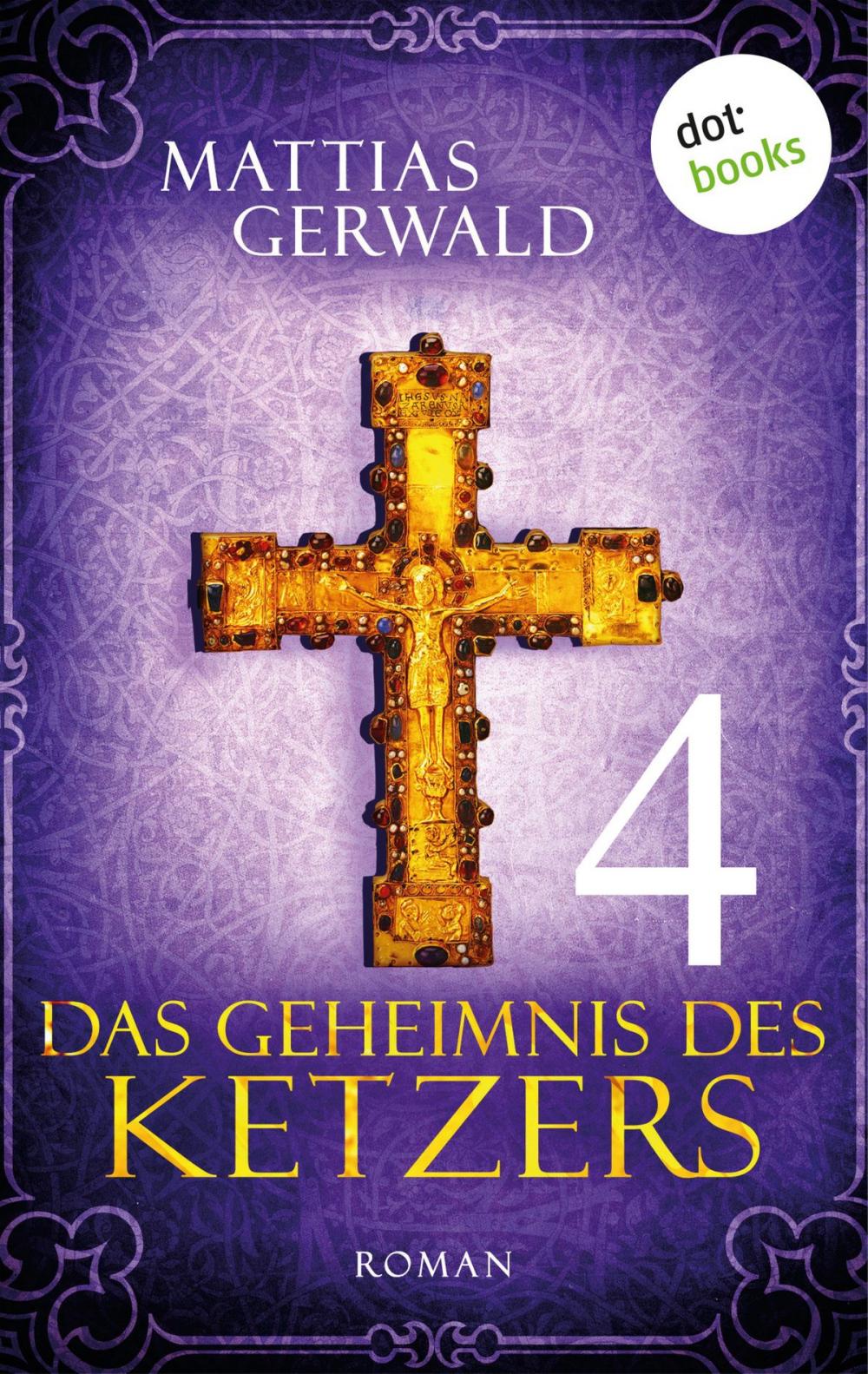 Big bigCover of Das Geheimnis des Ketzers - Teil 4