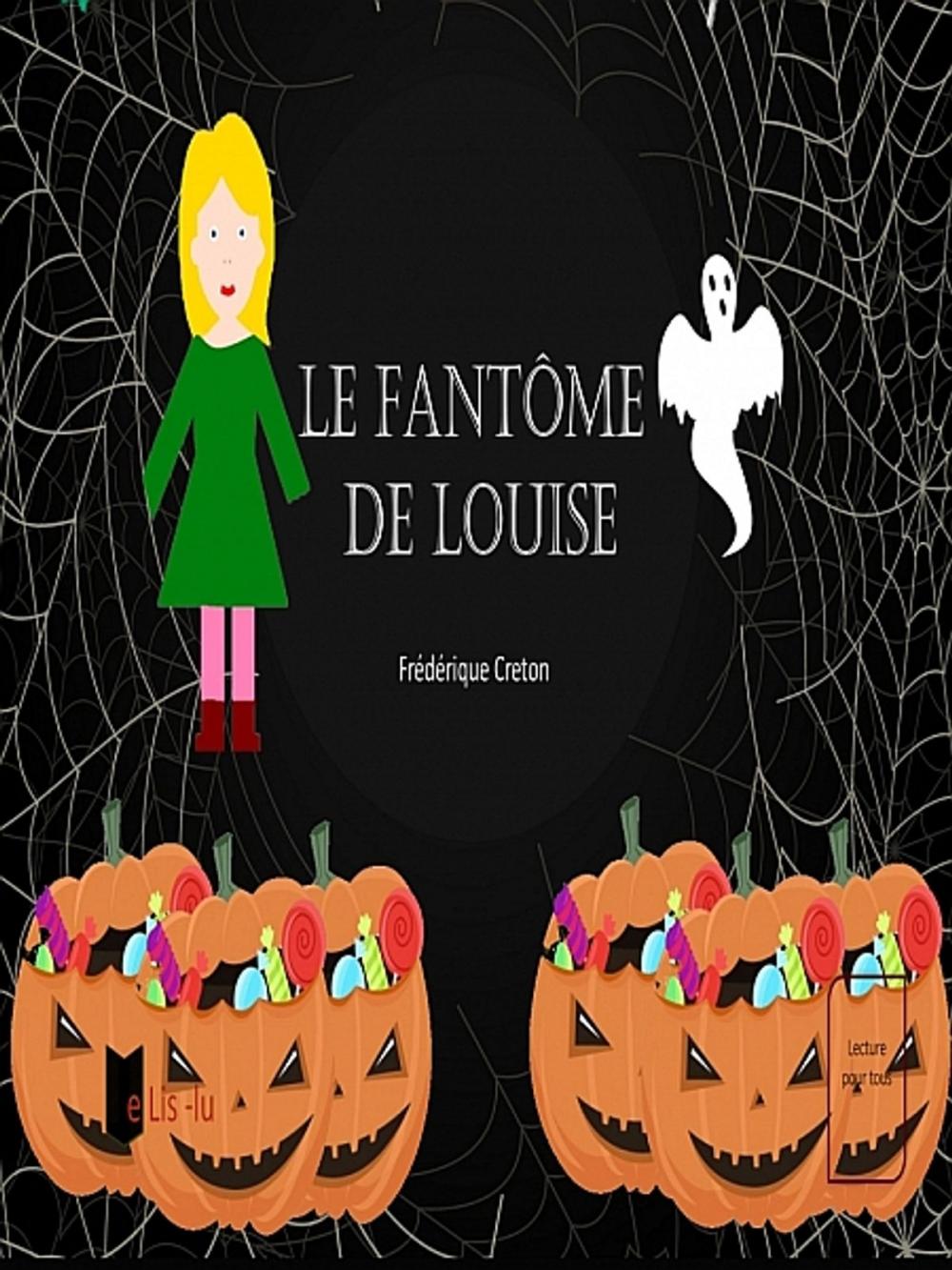 Big bigCover of Le fantôme de Louise