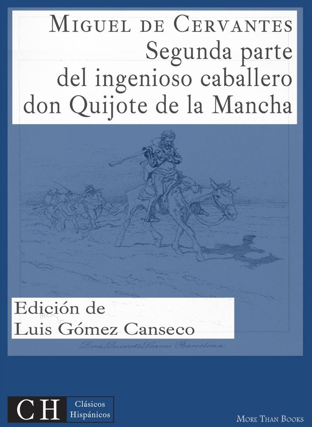 Big bigCover of Segunda parte del ingenioso caballero don Quijote de la Mancha