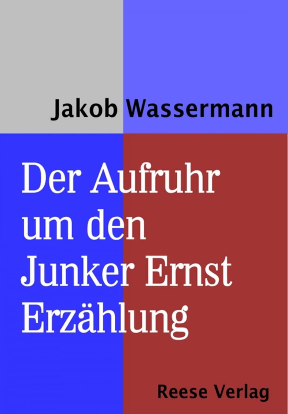 Big bigCover of Der Aufruhr um den Junker Ernst