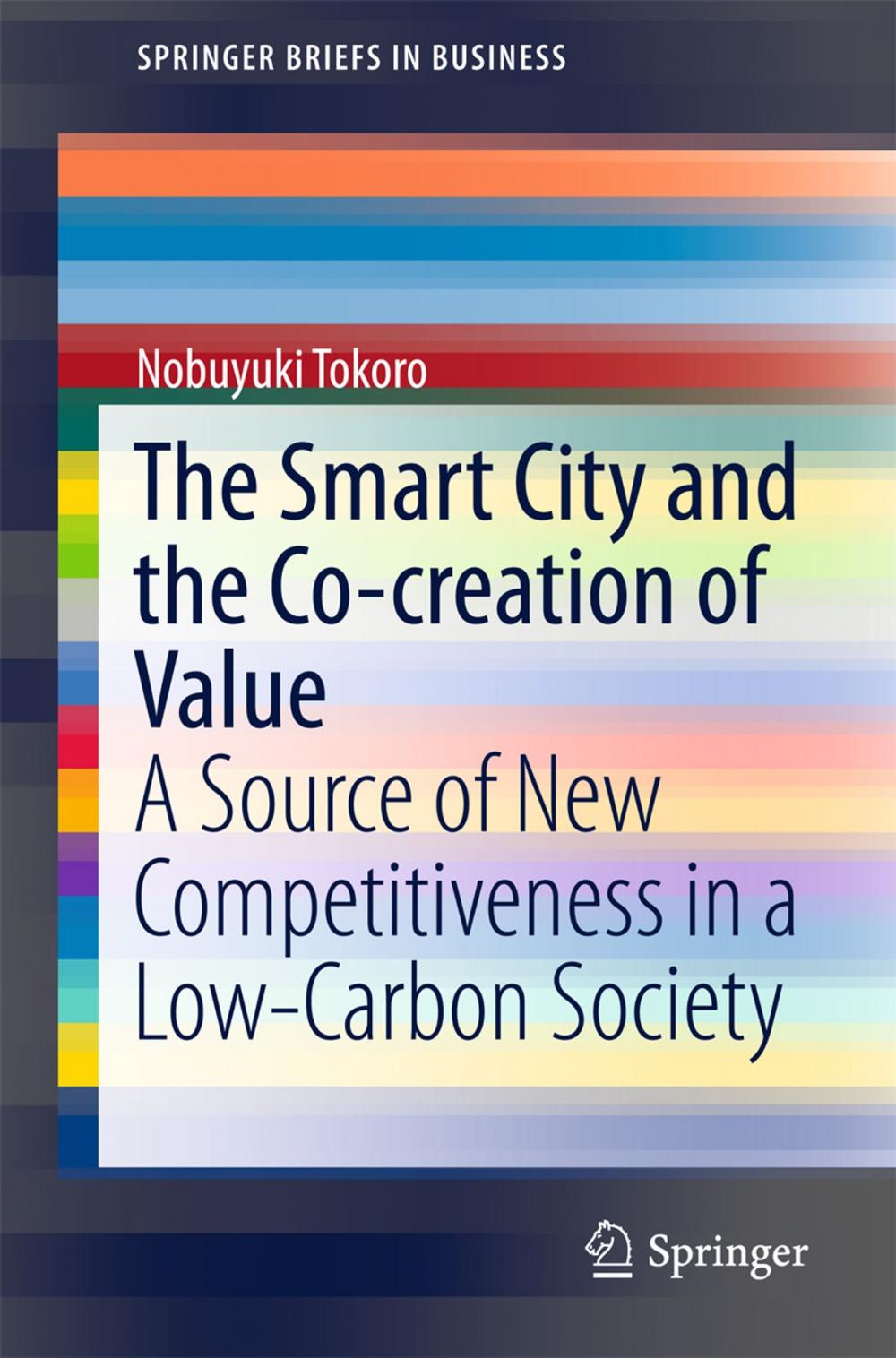 Big bigCover of The Smart City and the Co-creation of Value