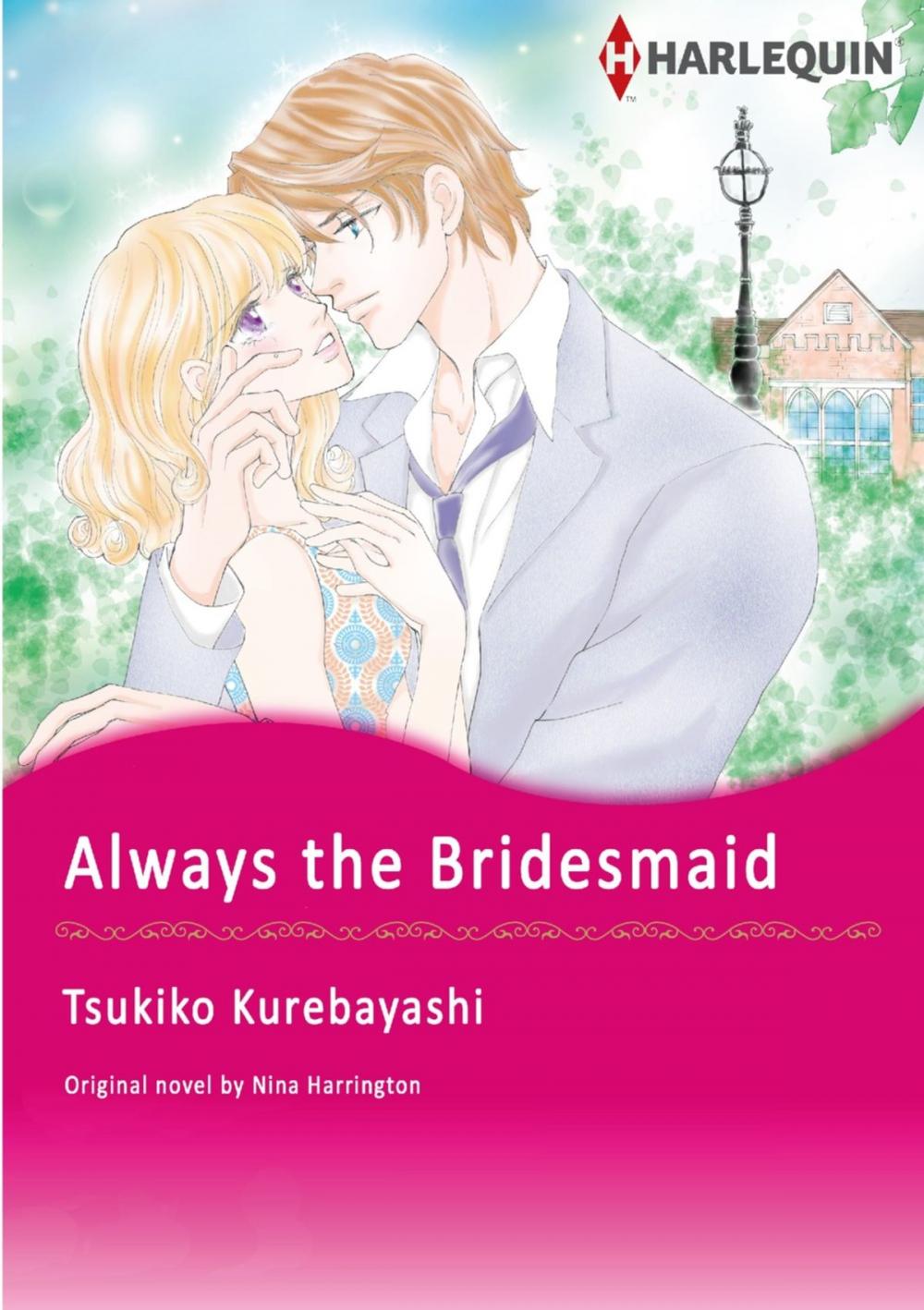 Big bigCover of ALWAYS THE BRIDESMAID (Harlequin Comics)