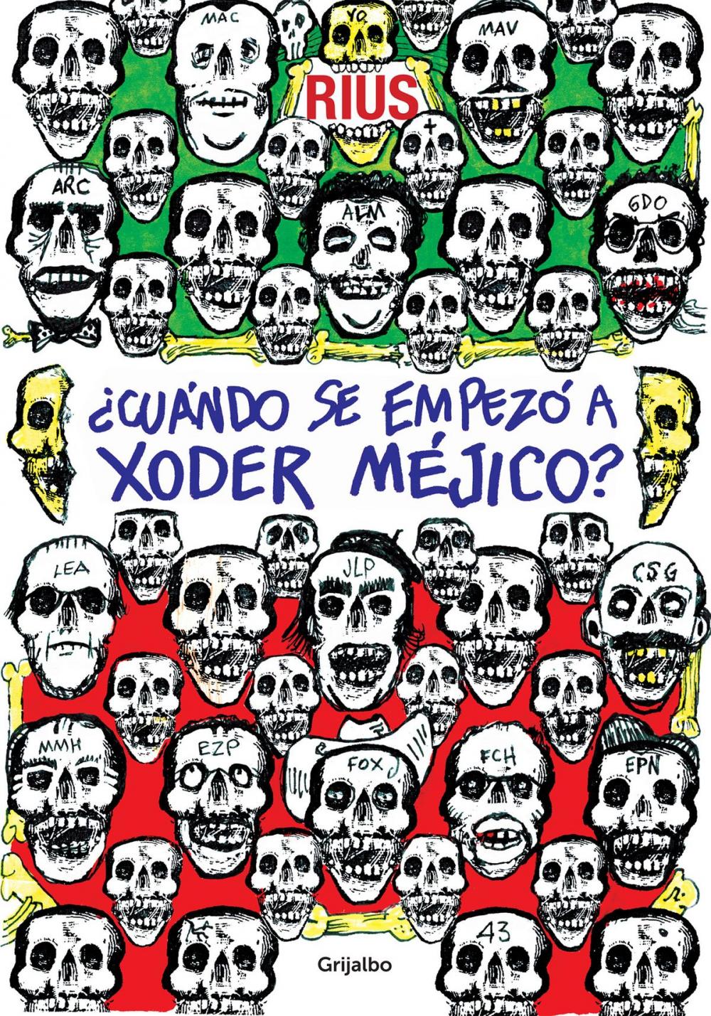 Big bigCover of Cuándo se empezó a xoder Méjico (Colección Rius)