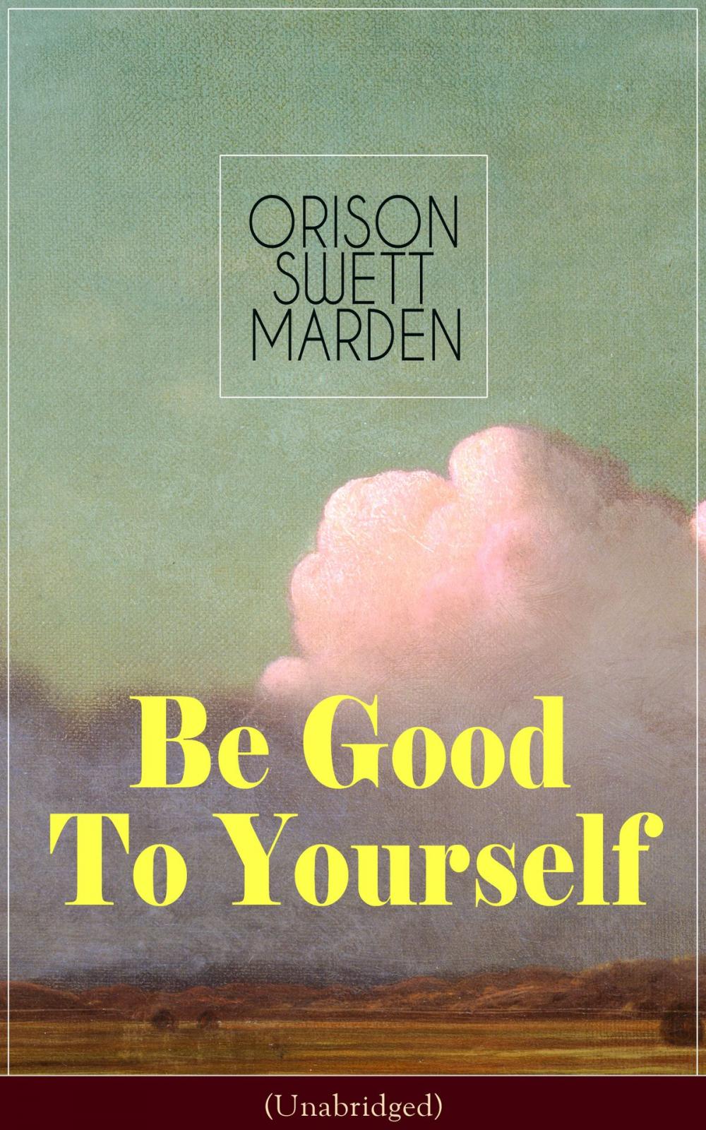 Big bigCover of Be Good To Yourself (Unabridged)