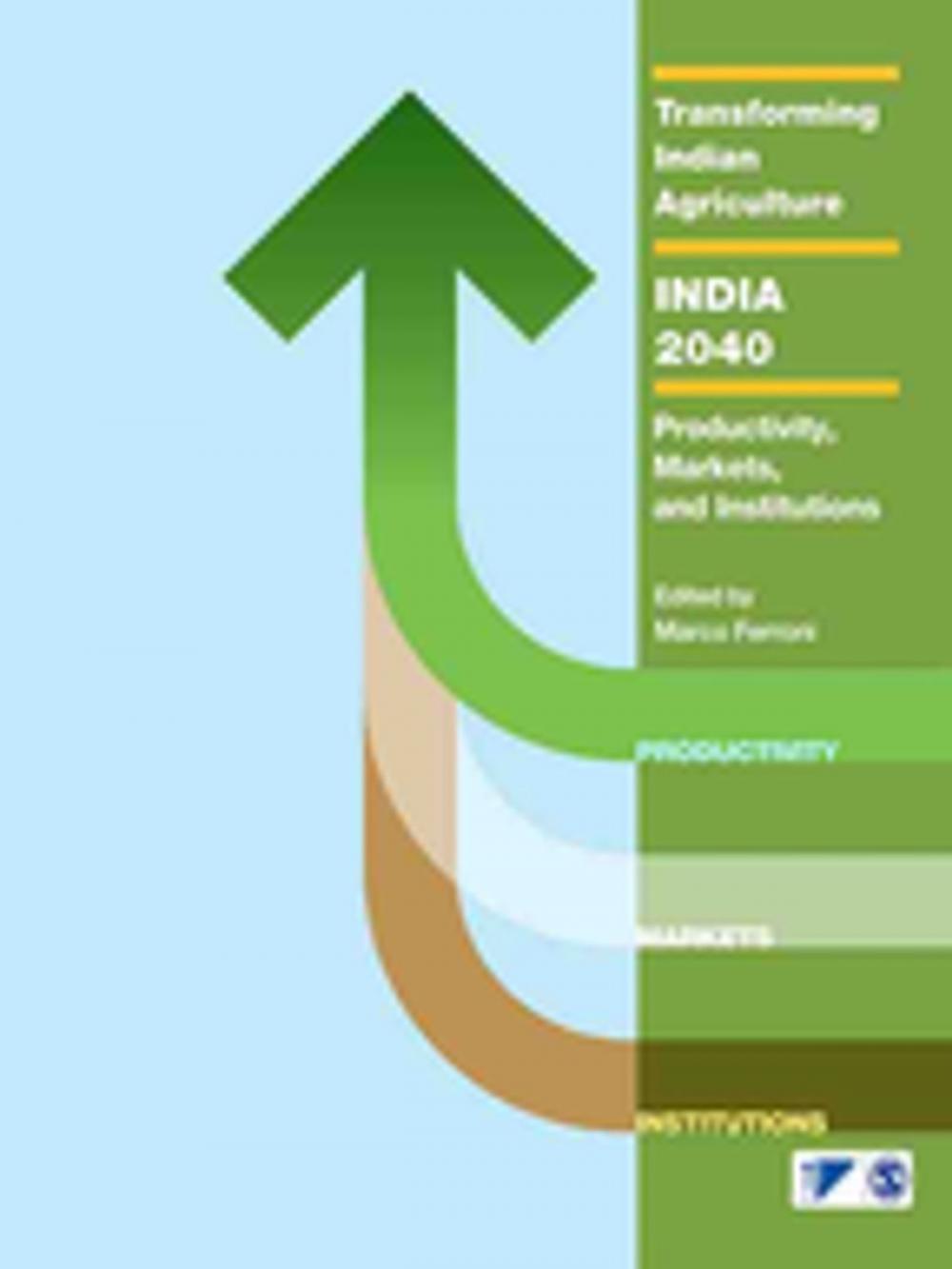 Big bigCover of Transforming Indian Agriculture - India 2040
