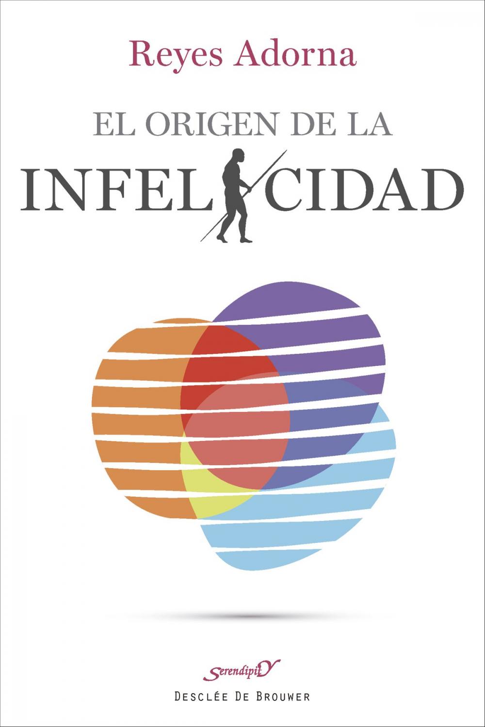 Big bigCover of El origen de la infelicidad