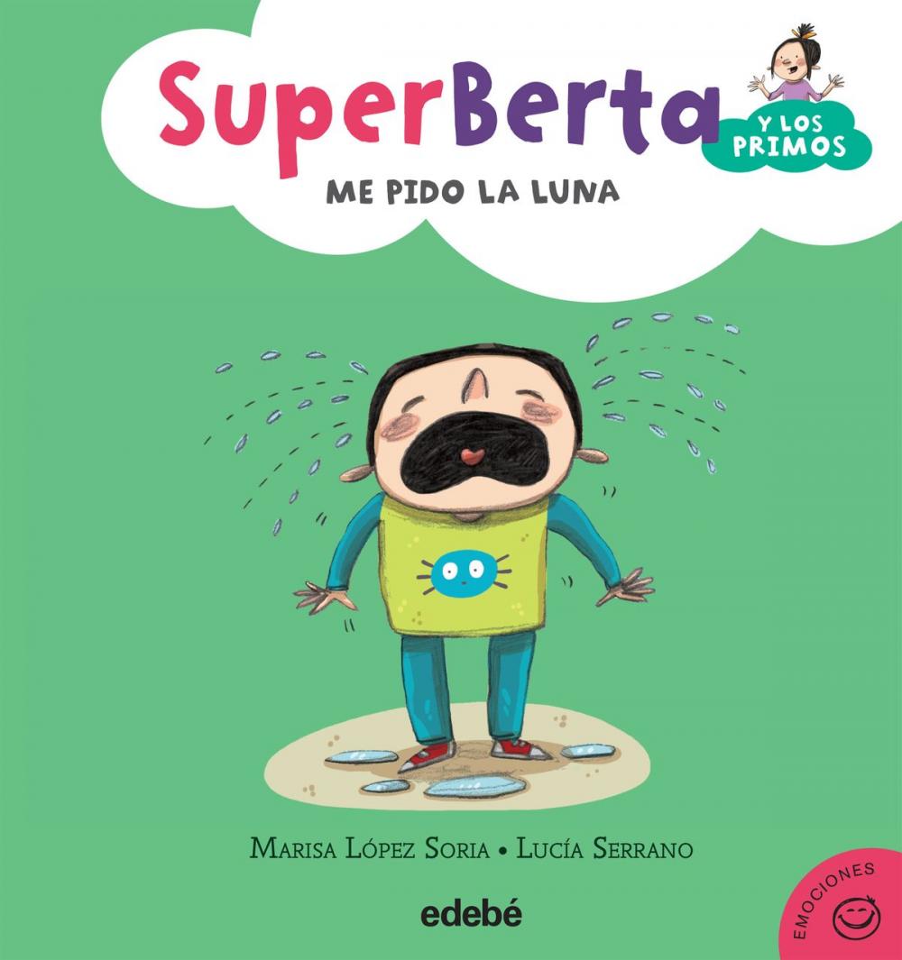 Big bigCover of 4. SuperBerta y los primos: Me pido la luna