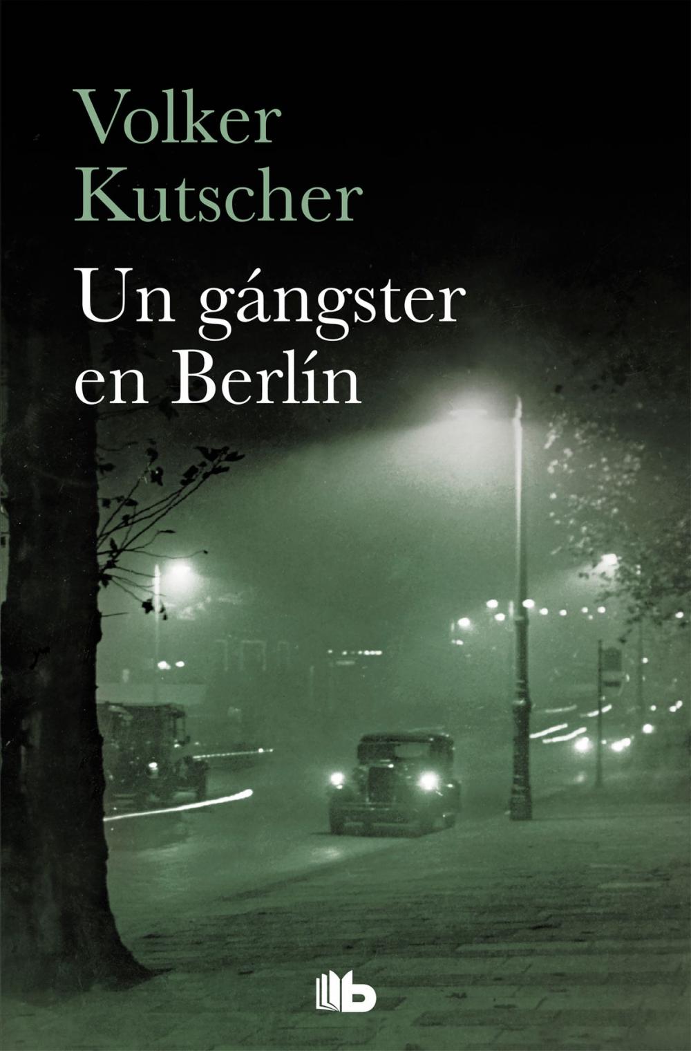 Big bigCover of Un gángster en Berlín (Detective Gereon Rath 3)