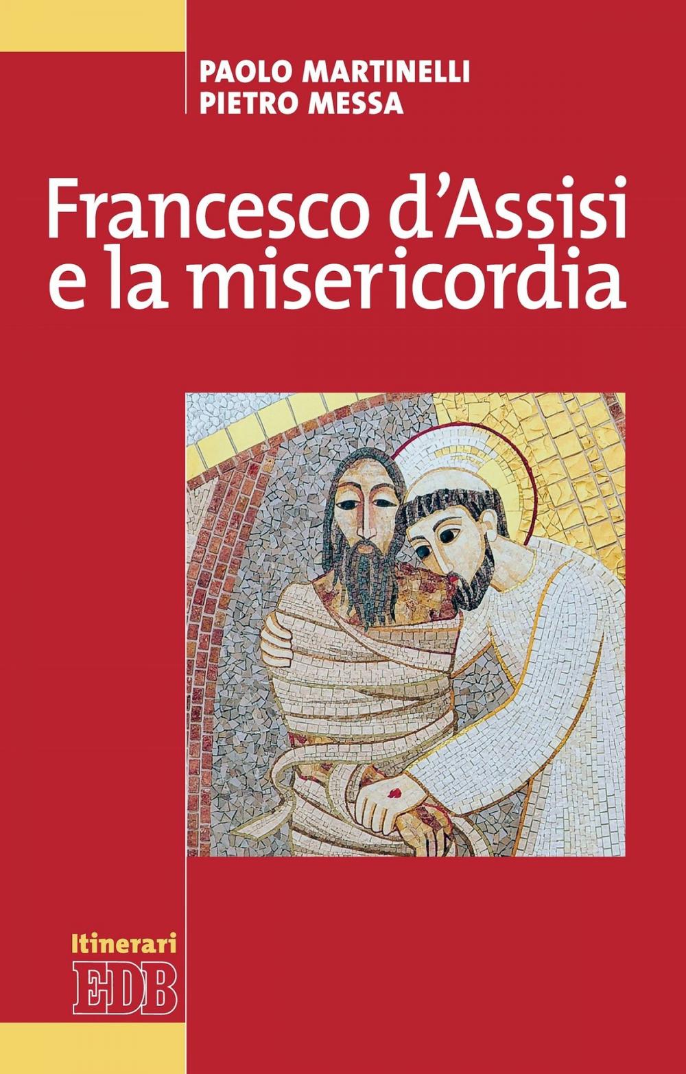 Big bigCover of Francesco d'Assisi e la misericordia