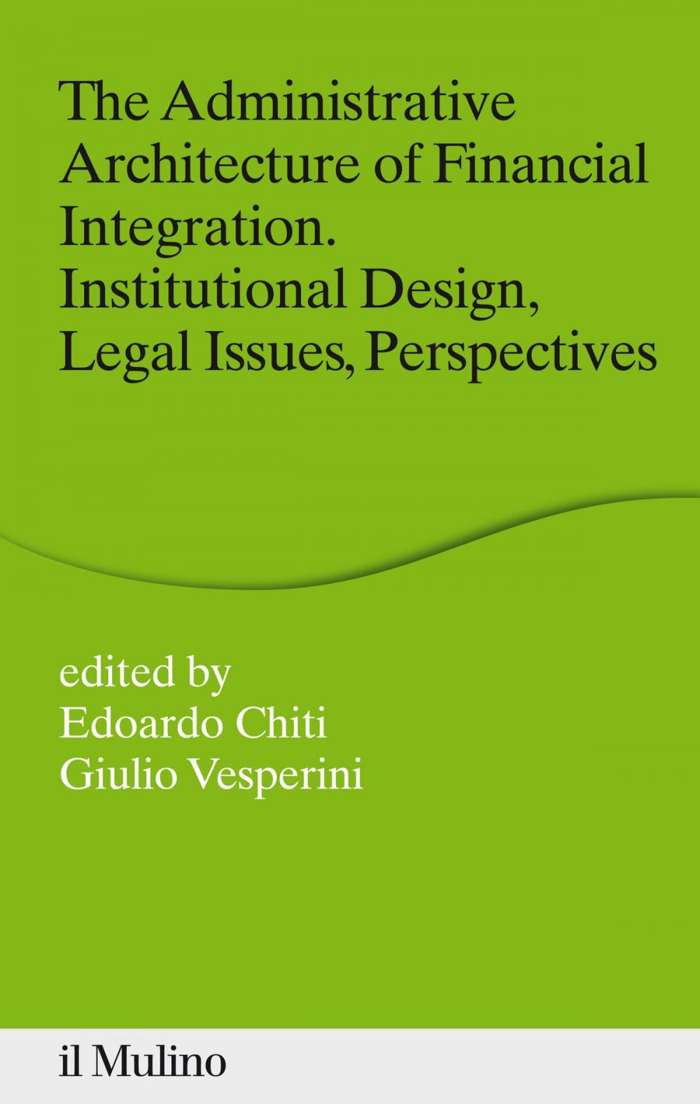 Big bigCover of The Administrative Architecture of Financial Integration