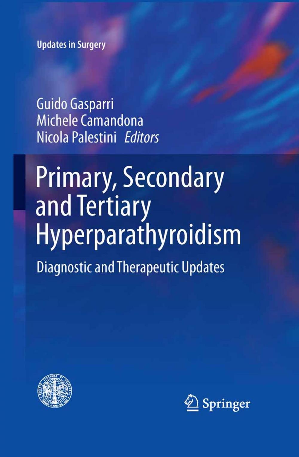 Big bigCover of Primary, Secondary and Tertiary Hyperparathyroidism