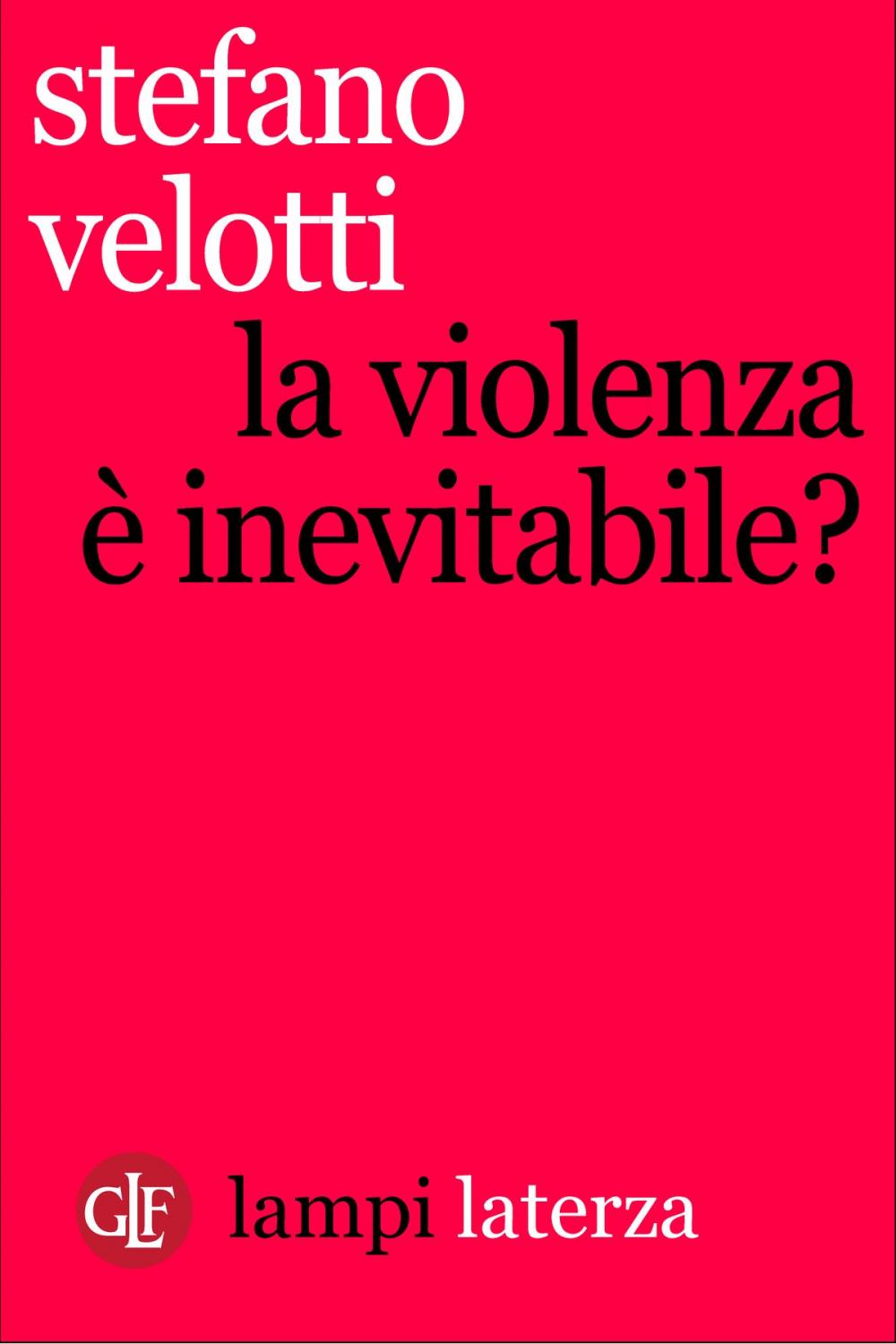 Big bigCover of La violenza è inevitabile?