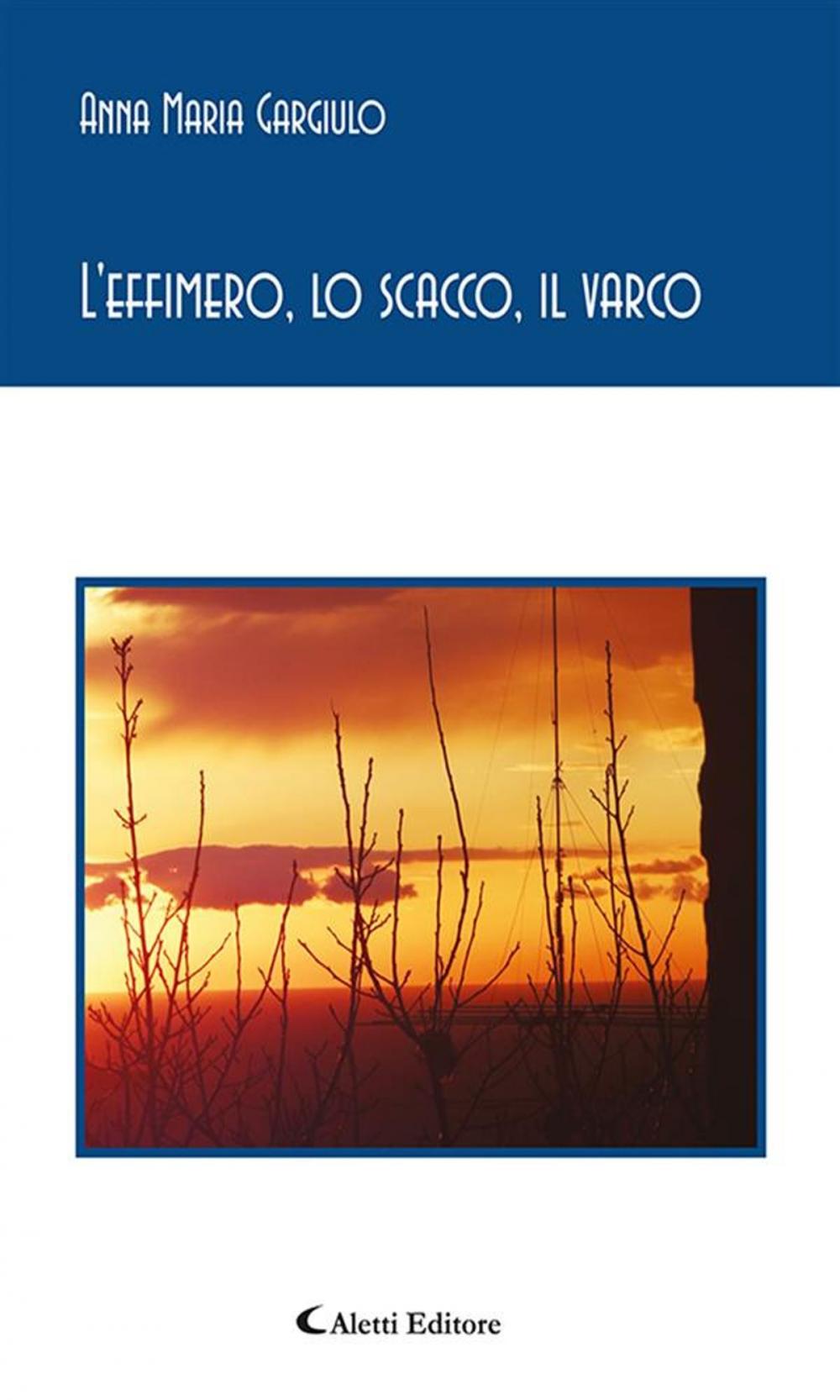 Big bigCover of L’effimero, lo scacco, il varco