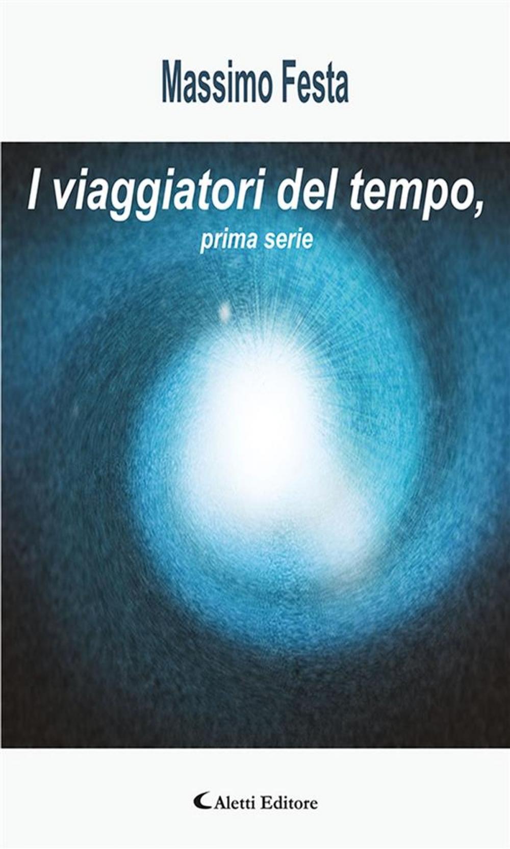 Big bigCover of I viaggiatori del tempo, prima serie