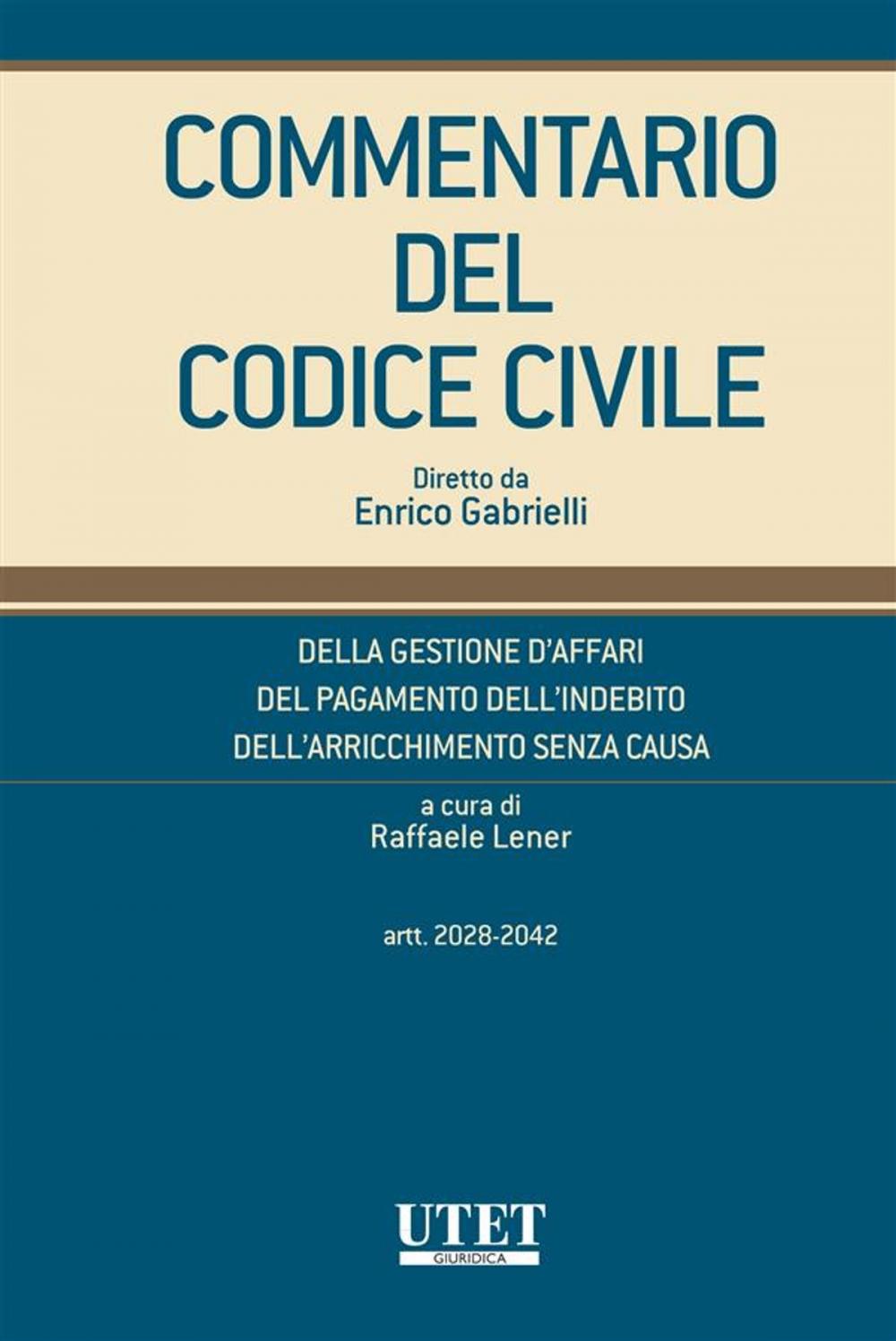 Big bigCover of Commentario del Codice Civile diretto da Enrico Gabrielli