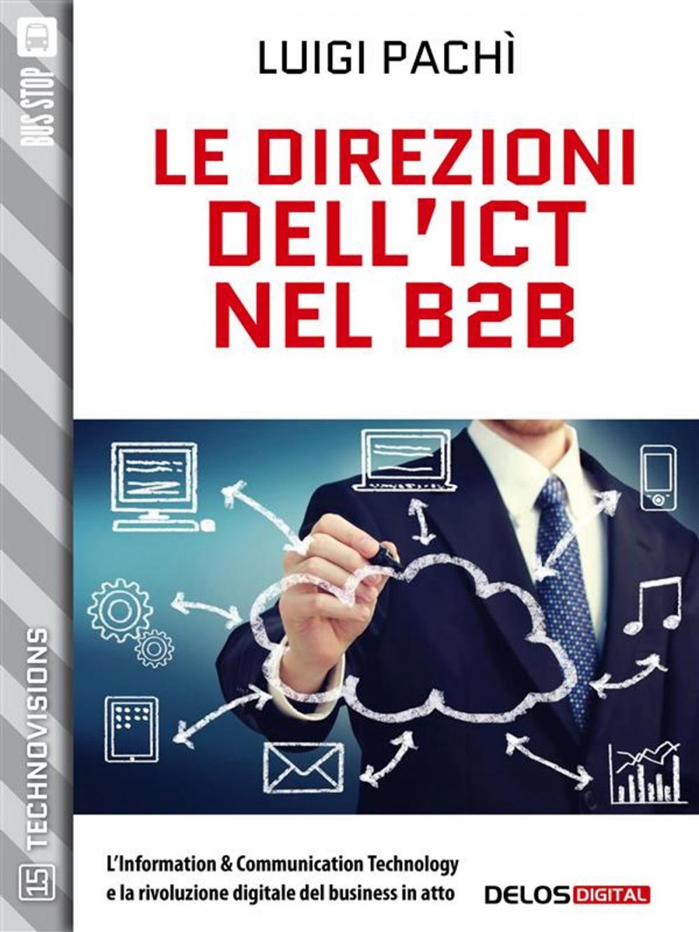 Big bigCover of Le direzioni dell'ICT nel B2B