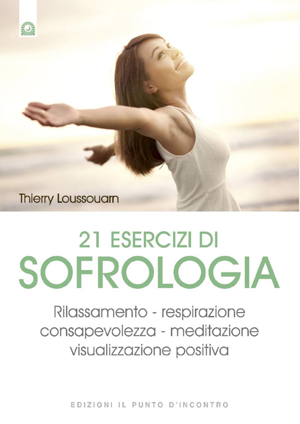 Big bigCover of 21 esercizi di sofrologia