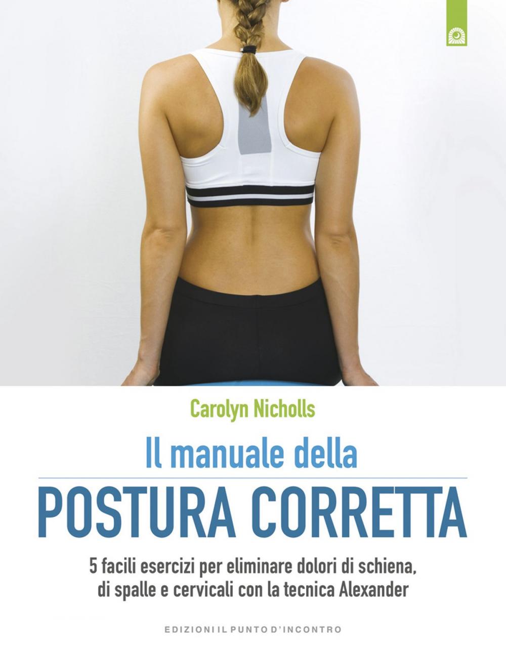 Big bigCover of Il manuale della postura corretta