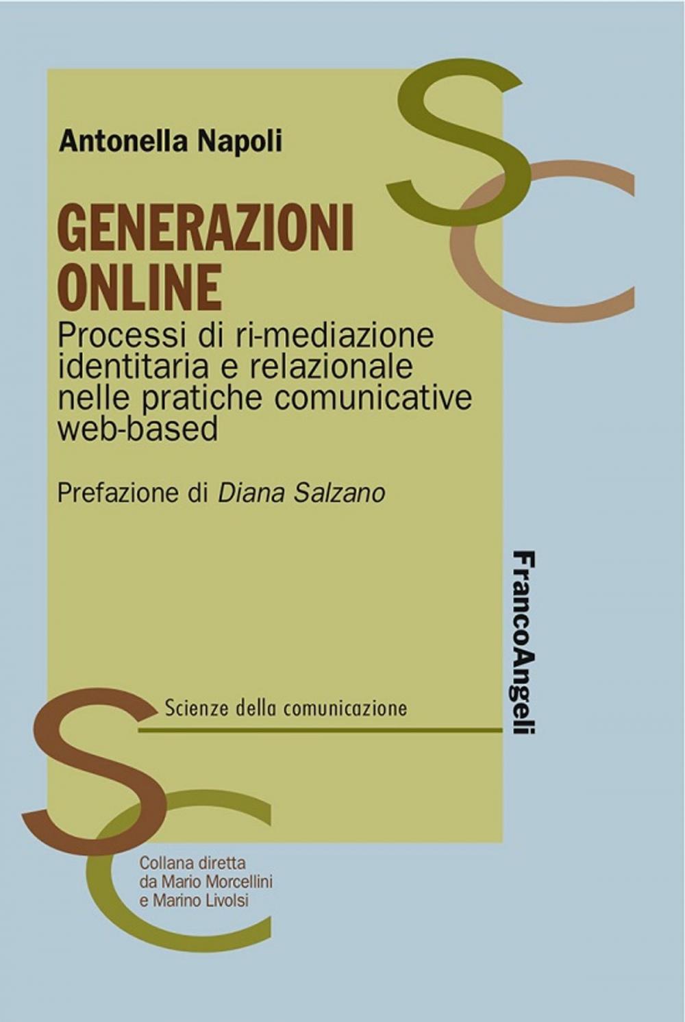 Big bigCover of Generazioni online. Processi di ri-mediazione identitaria e relazionale nelle pratiche comunicative web-based