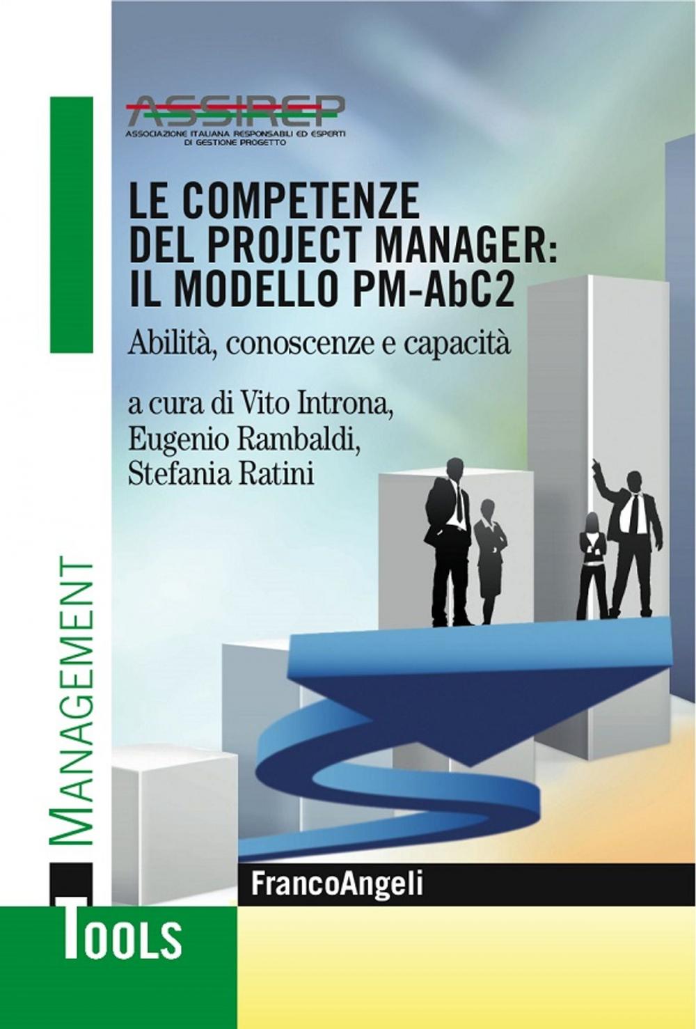 Big bigCover of Le competenze del project manager: il modello PM-AbC2. Abilità, conoscenze e capacità