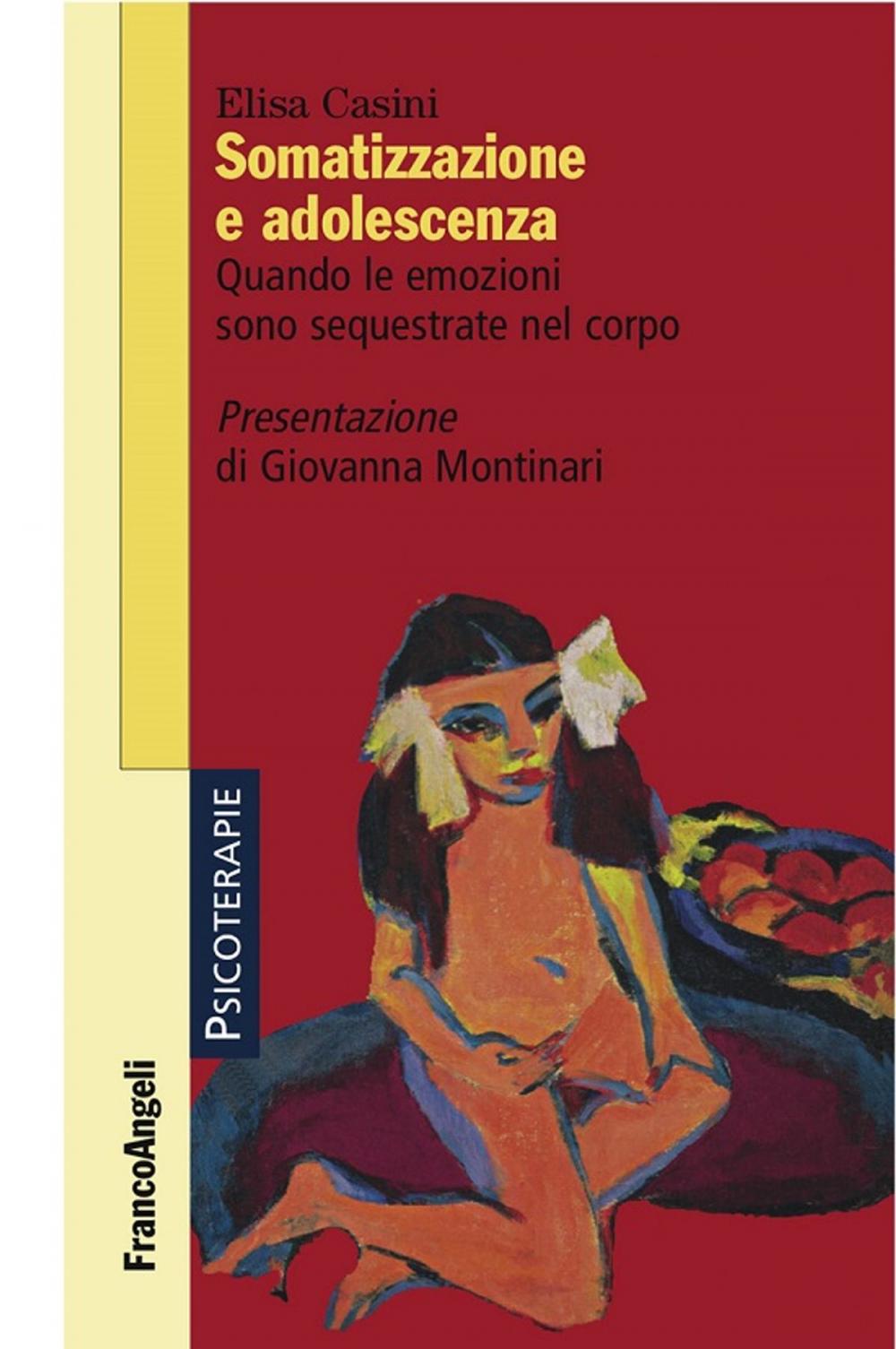 Big bigCover of Somatizzazione e adolescenza. Quando le emozioni sono sequestrate nel corpo