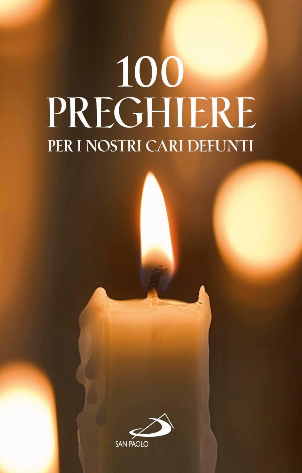 Big bigCover of 100 Preghiere per i nostri cari defunti