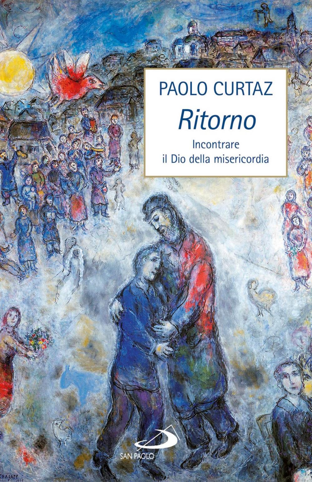 Big bigCover of Ritorno. Incontrare il Dio della misericordia