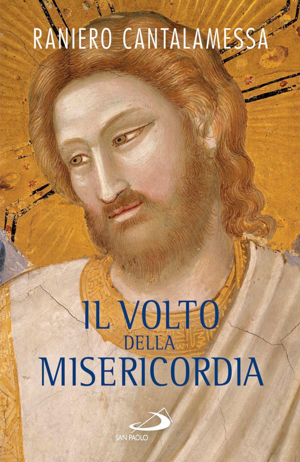 Big bigCover of Il volto della misericordia. Piccolo trattato sulla divina e sulla umana misericordia