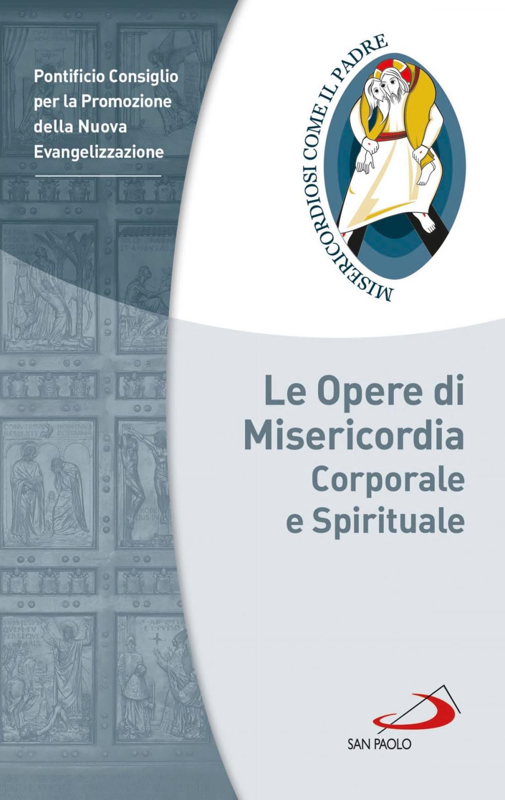 Big bigCover of Le Opere di Misericordia corporale e spirituale