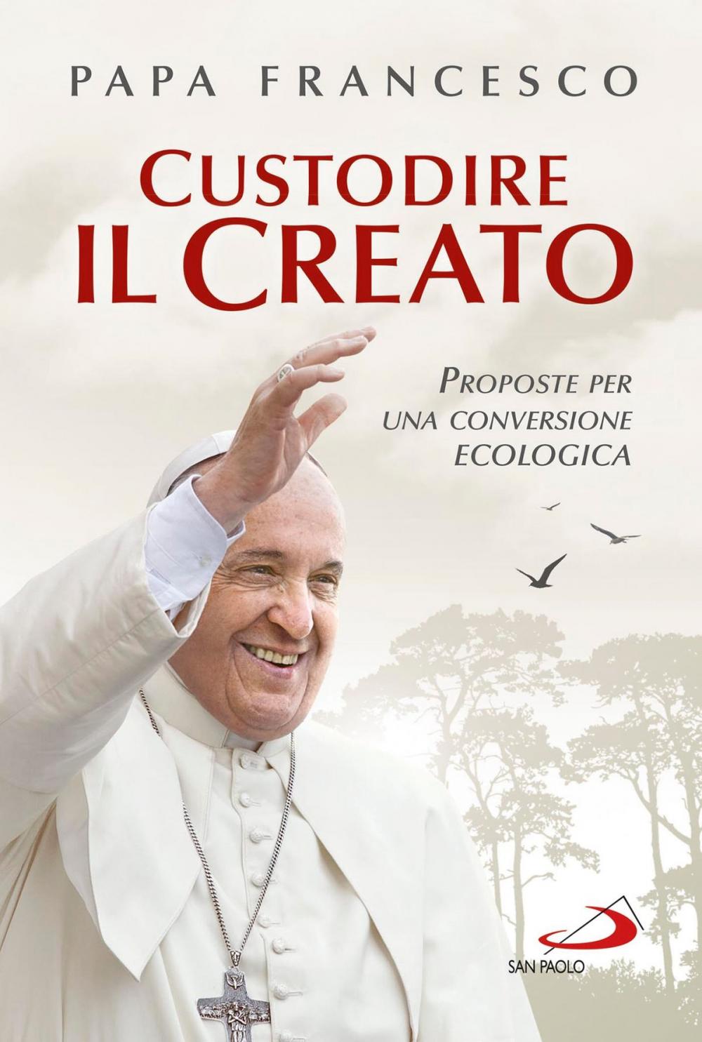 Big bigCover of Custodire il Creato. Proposte per una conversione ecologica