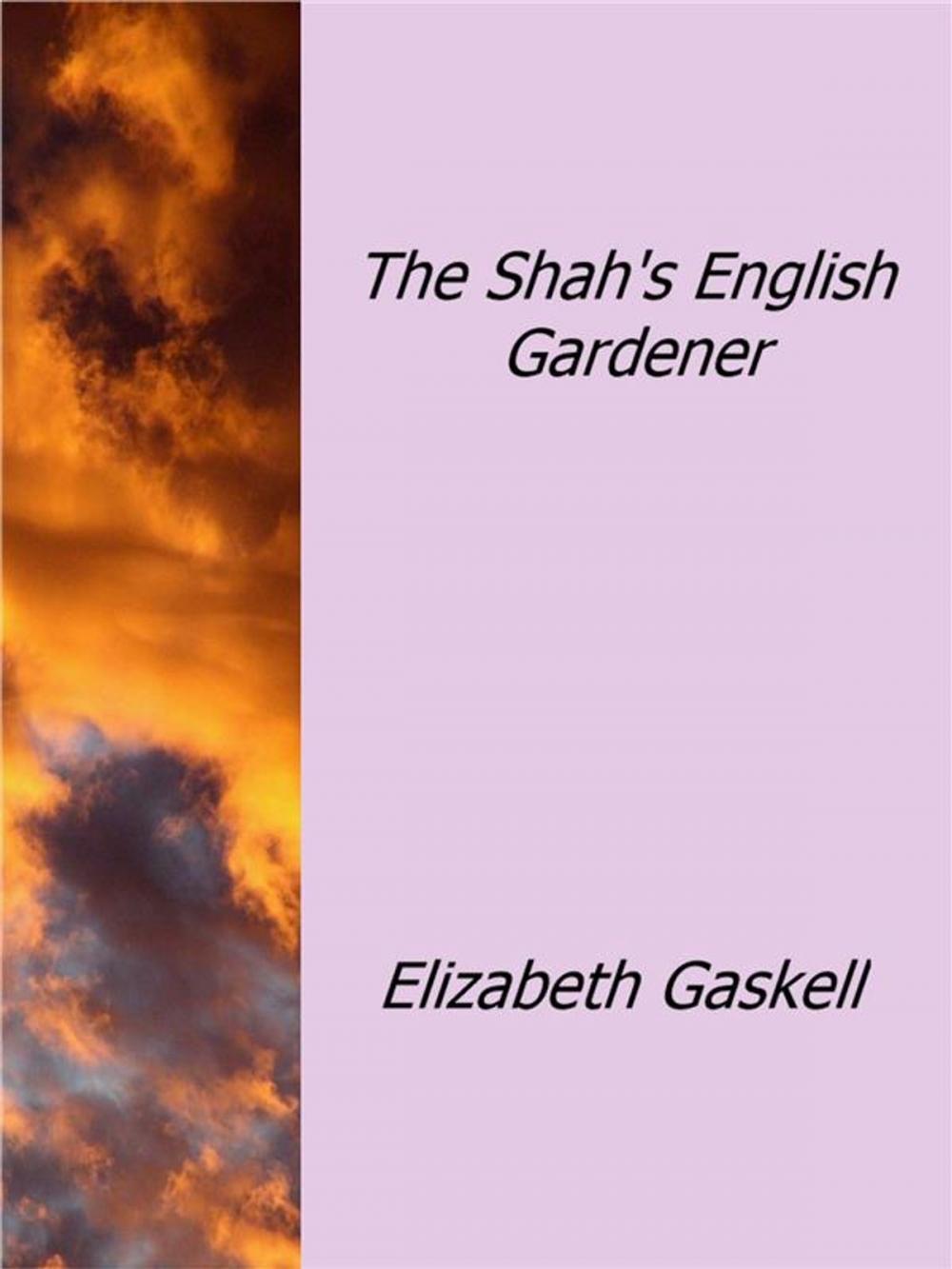 Big bigCover of The Shah's English Gardener