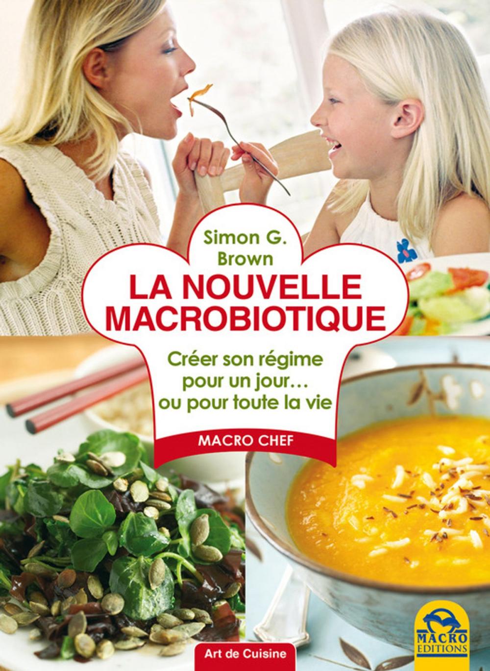 Big bigCover of La nouvelle macrobiotique