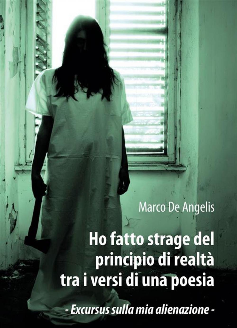 Big bigCover of Ho fatto strage del principio di realtà tra i versi di una poesia