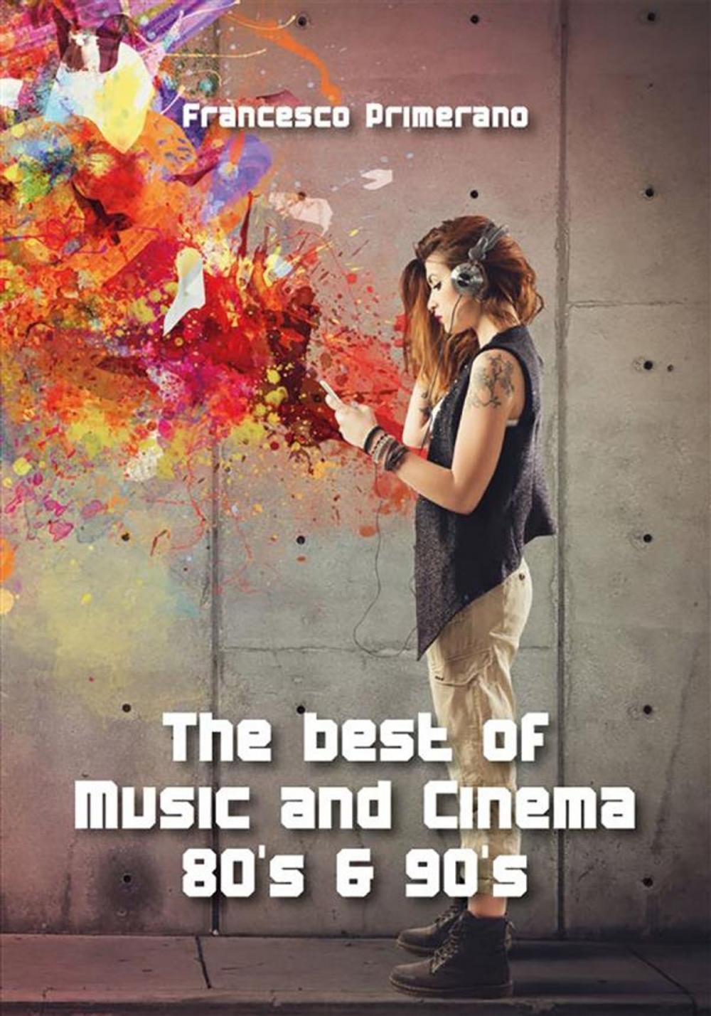 Big bigCover of The best of Music and Cinema 80's & 90's