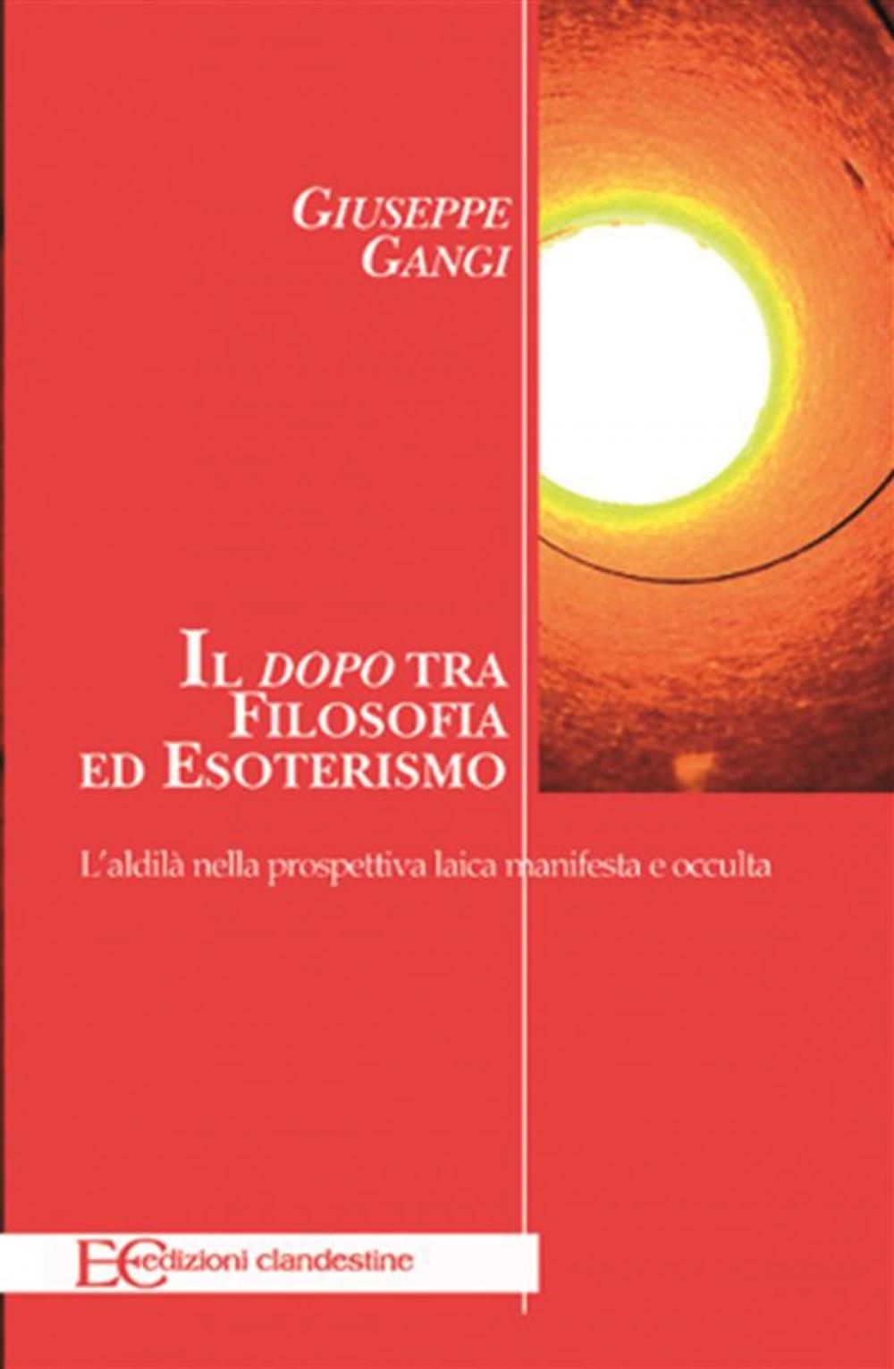 Big bigCover of Il dopo tra filosofia ed esoterismo