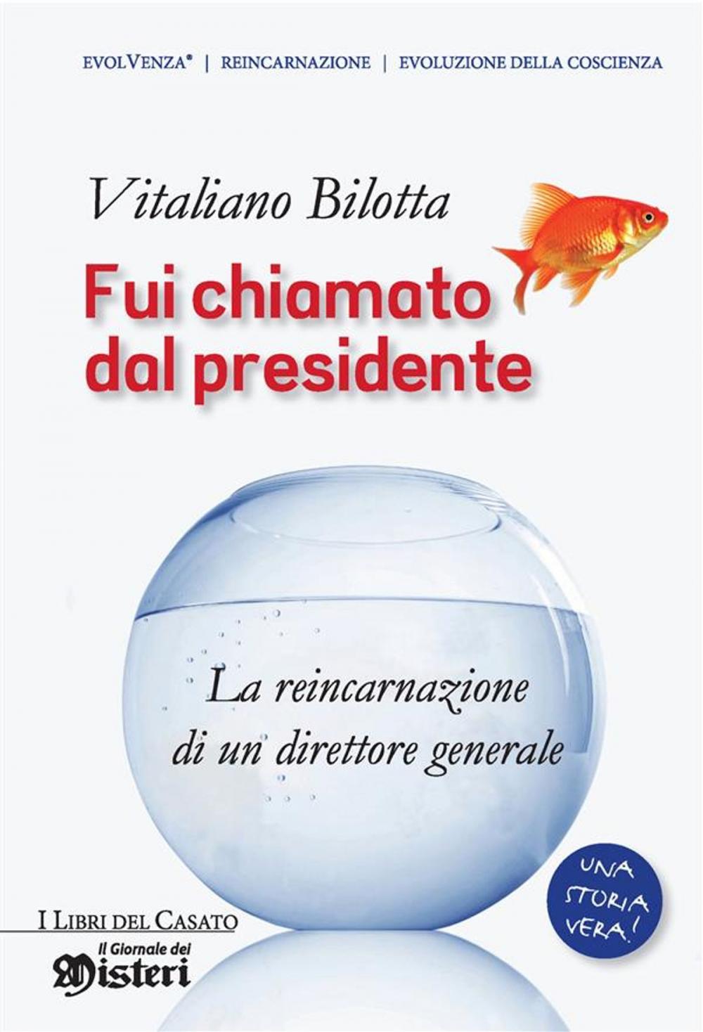 Big bigCover of Fui chiamato dal presidente (nuova edizione)